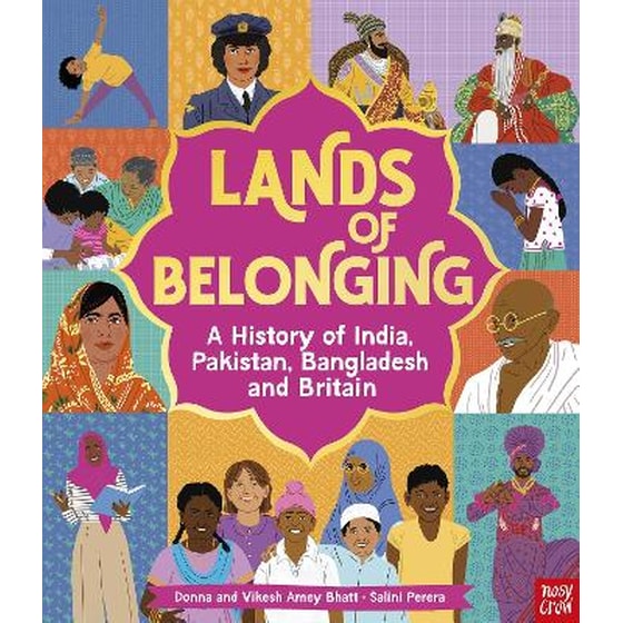 Lands of Belonging: A History of India, Pakistan, Bangladesh and Britain image 0