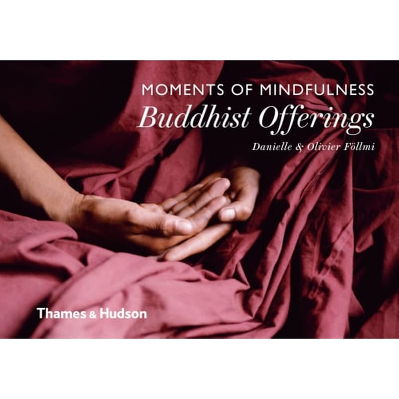 Moments of Mindfulness: Buddhist Offerings