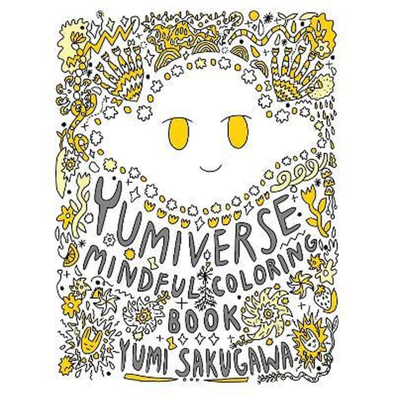 The Yumiverse Mindful Coloring Book