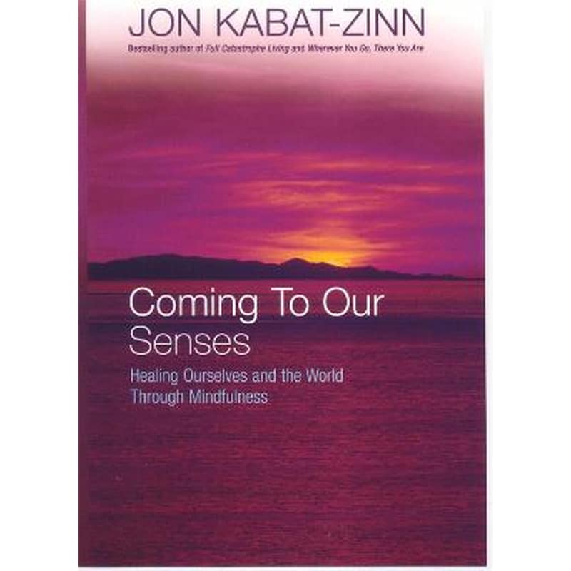 Coming To Our Senses