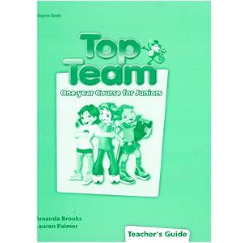 Top Team Junior A B (One Year) Teacher s Book Guide