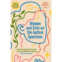 Women and Girls on the Autism Spectrum, Second Edition