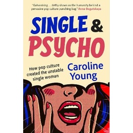 Single and Psycho