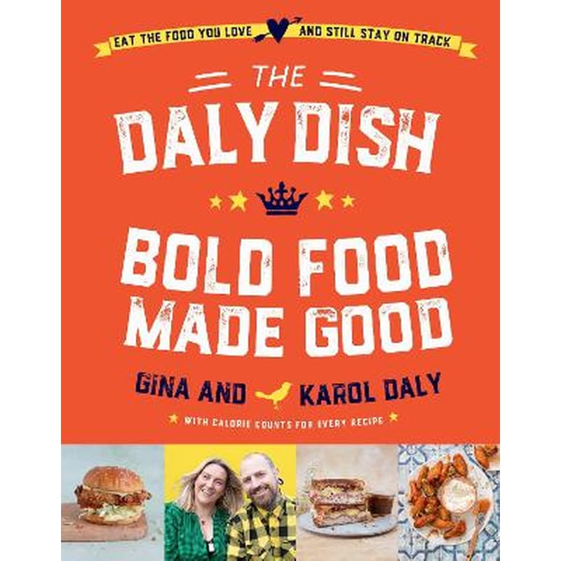 THE DALY DISH - BOLD FOOD MADE GOOD: EAT