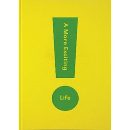 A More Exciting Life