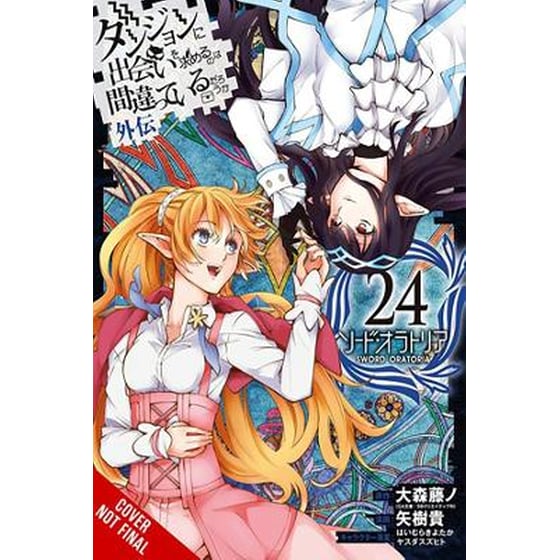 Is It Wrong to Try to Pick Up Girls in a Dungeon? On the Side: Sword Oratoria, Vol. 24 (manga) image 0