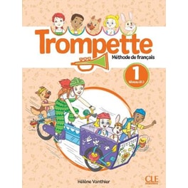 Trompette 1: Niveau A1.1 - Livre de l'élève + audio