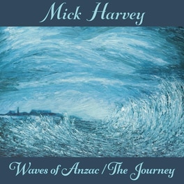 Waves Of Anzac (Music From The Documentary) / The Journey