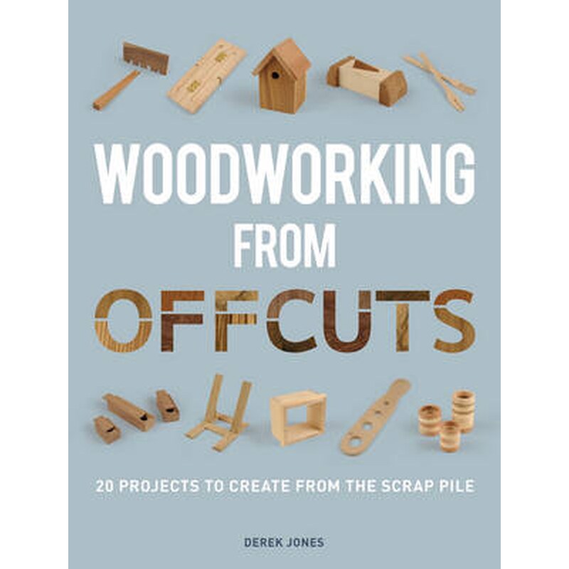 Woodworking from Offcuts