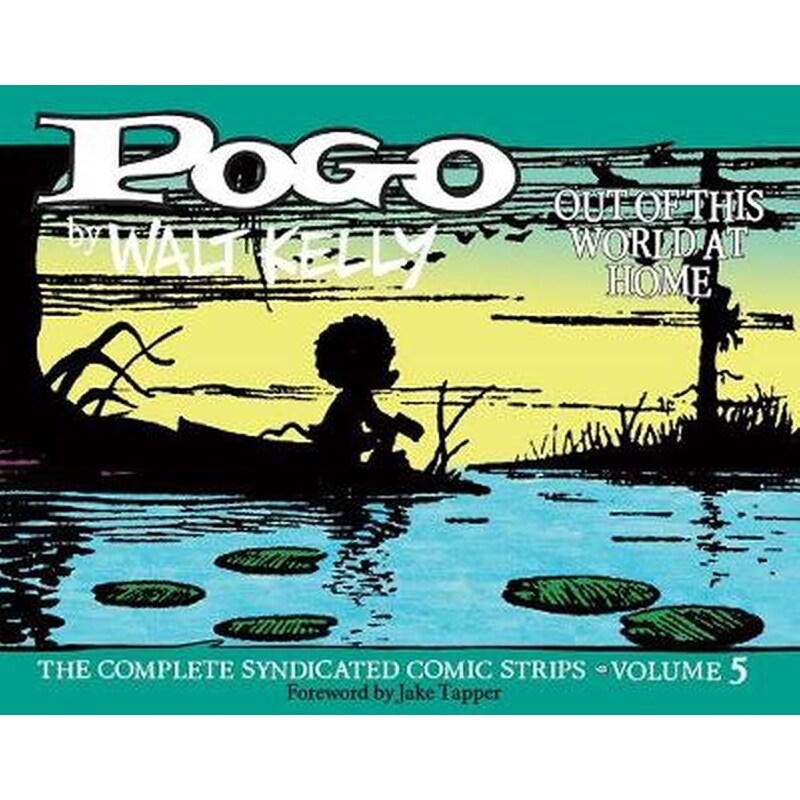 Pogo- The Complete Syndicated Comic Strips Vol. 5- out Of T His World At Home