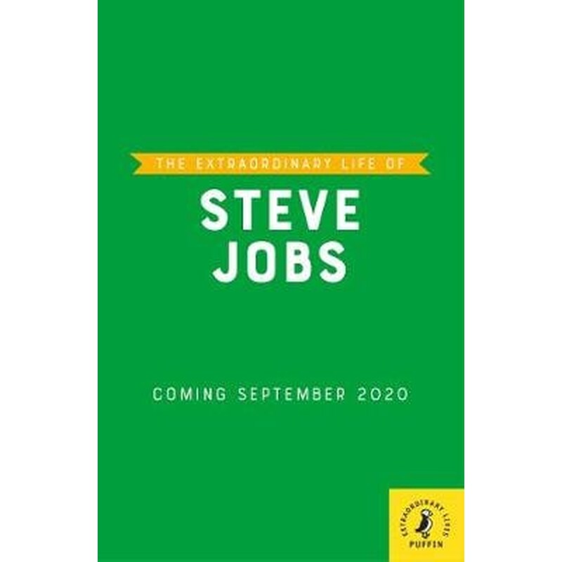 Extraordinary Life of Steve Jobs