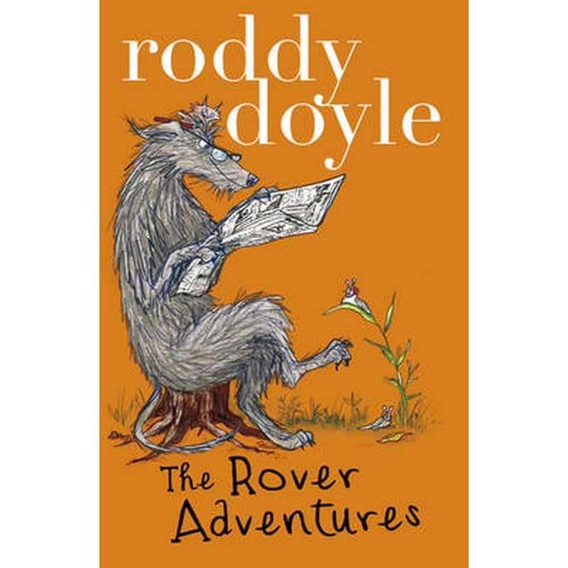 Roddy Doyle Bind-up- The Giggler Treatment, Rover Saves Christmas, The Meanwhile Adventures