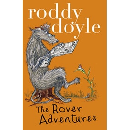 Roddy Doyle Bind-up- The Giggler Treatment, Rover Saves Christmas, The Meanwhile Adventures