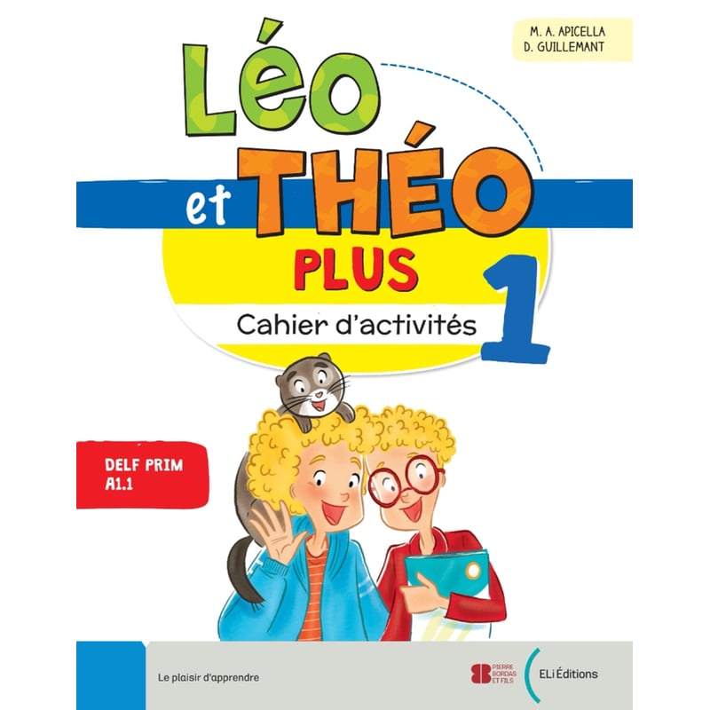 Léo et Théo Plus 1 (A1.1) - Cahier d’activités