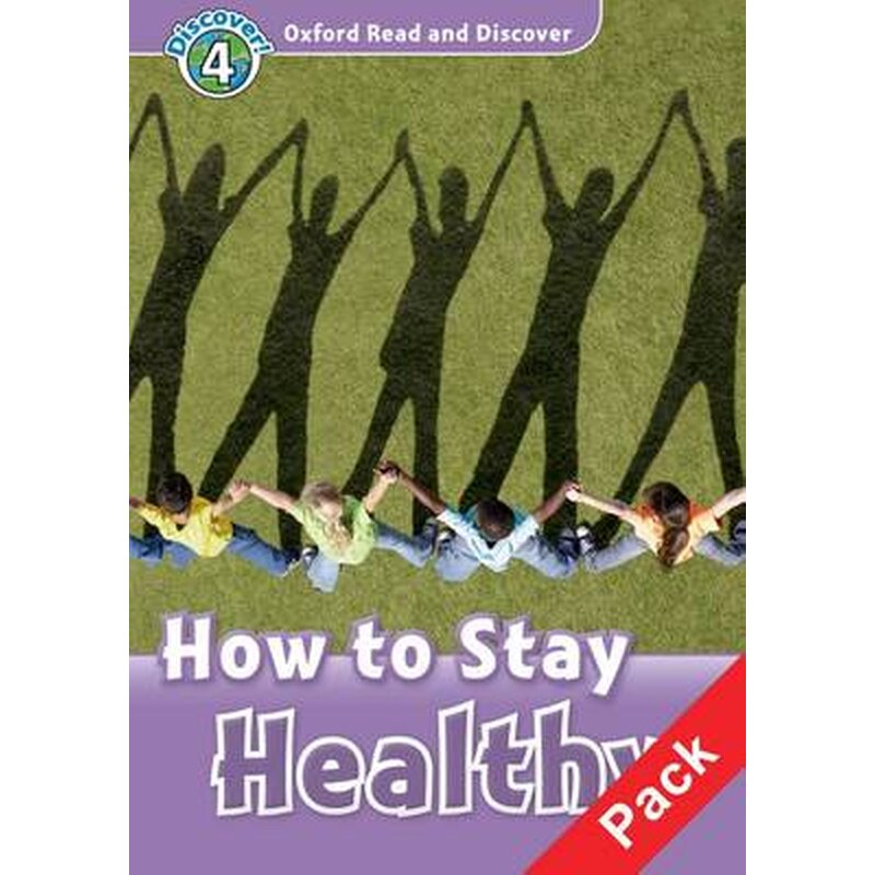 Oxford Read and Discover- Level 4- How to Stay Healthy Audio CD Pack