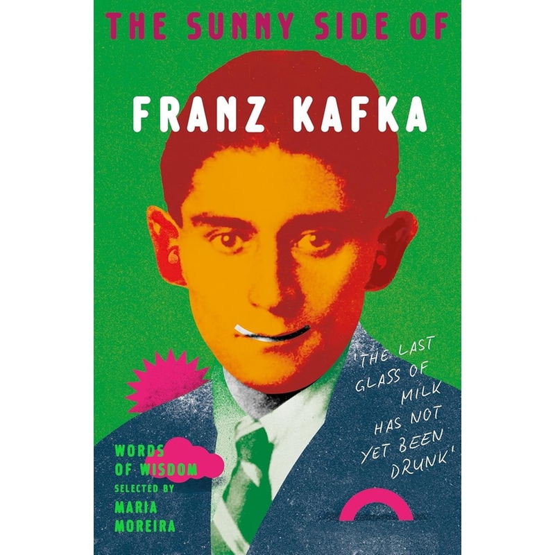 The Sunny Side of Franz Kafka