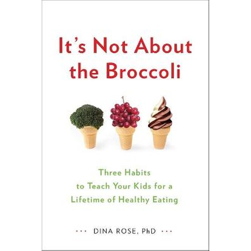 Its Not About the Broccoli
