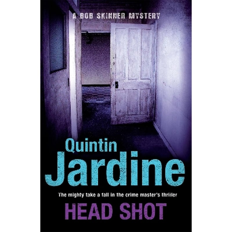 Head Shot (Bob Skinner series, Book 12)