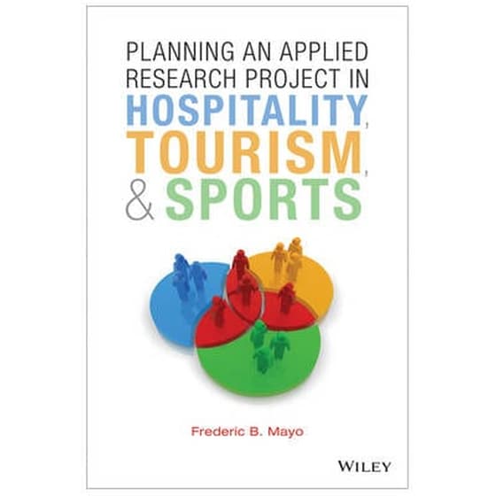 Planning an Applied Research Project in Hospitality, Tourism, and Sports image 0