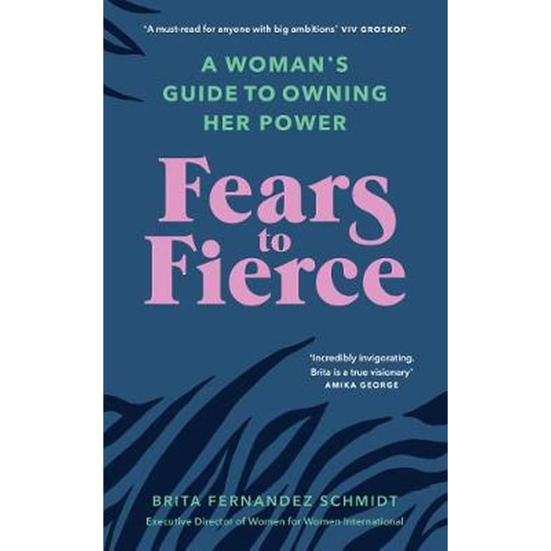 Fears to Fierce
