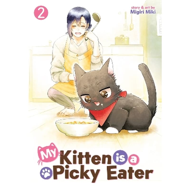 My Kitten is a Picky Eater Vol. 2