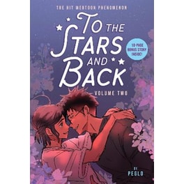 To the Stars and Back (A Graphic Novel): Volume 2