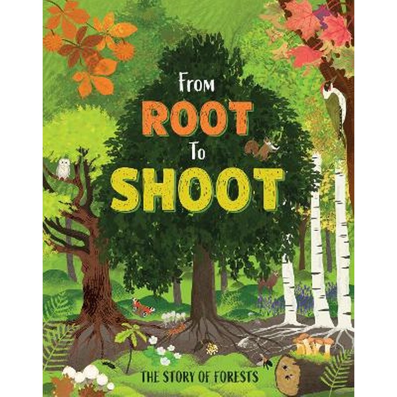 From Root to Shoot: The Story of Forests