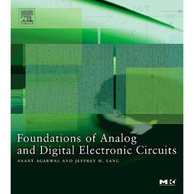 Foundations of Analog and Digital Electronic Circuits
