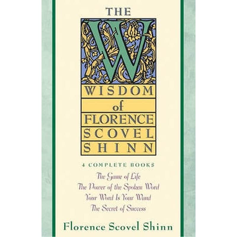Wisdom of Florence Scovel Shinn