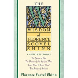 Wisdom of Florence Scovel Shinn