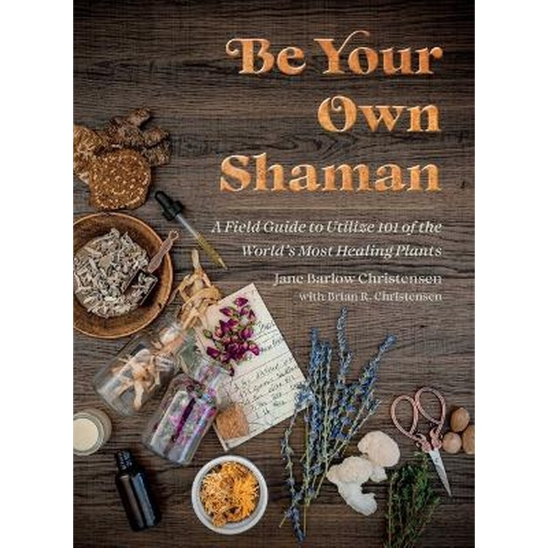 Be Your Own Shaman