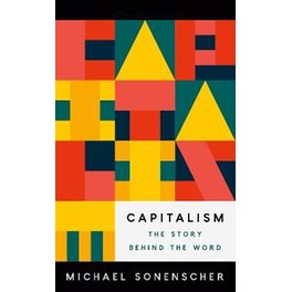 Capitalism : The Story behind the Word