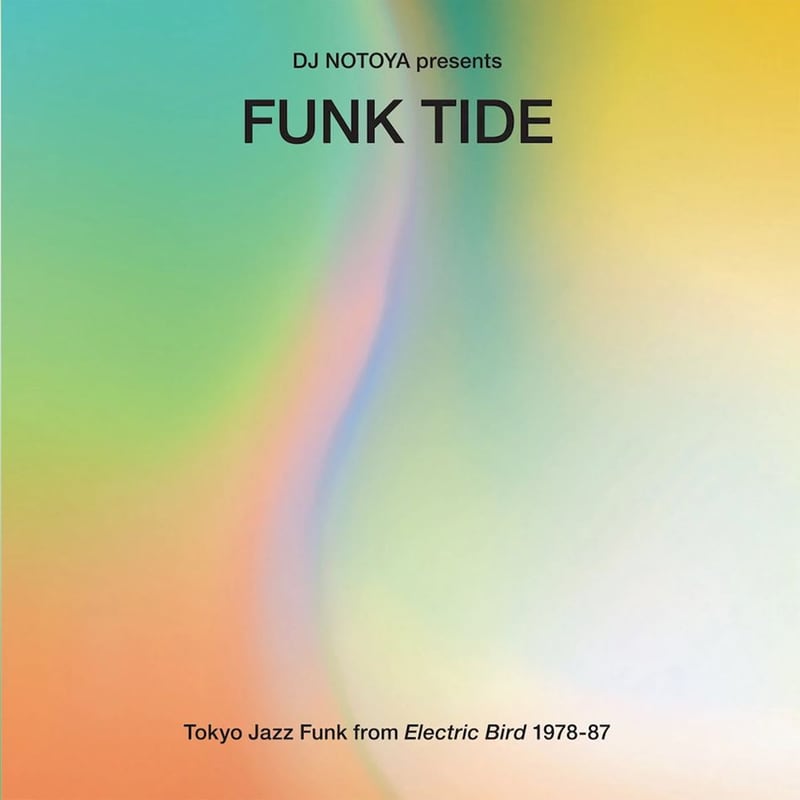 Funk Tide: Tokyo Jazz-funk from Electric Bird 1978-87 (CD)