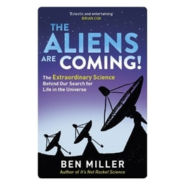 The Aliens Are Coming!