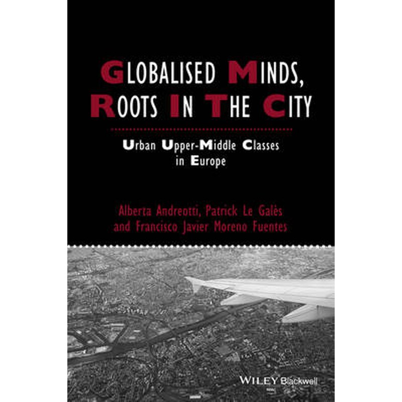 Globalised Minds, Roots in the City