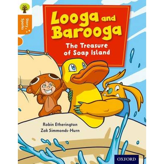 Oxford Reading Tree Story Sparks- Oxford Level 6- Looga and Barooga- The Treasure of Soap Island image 0