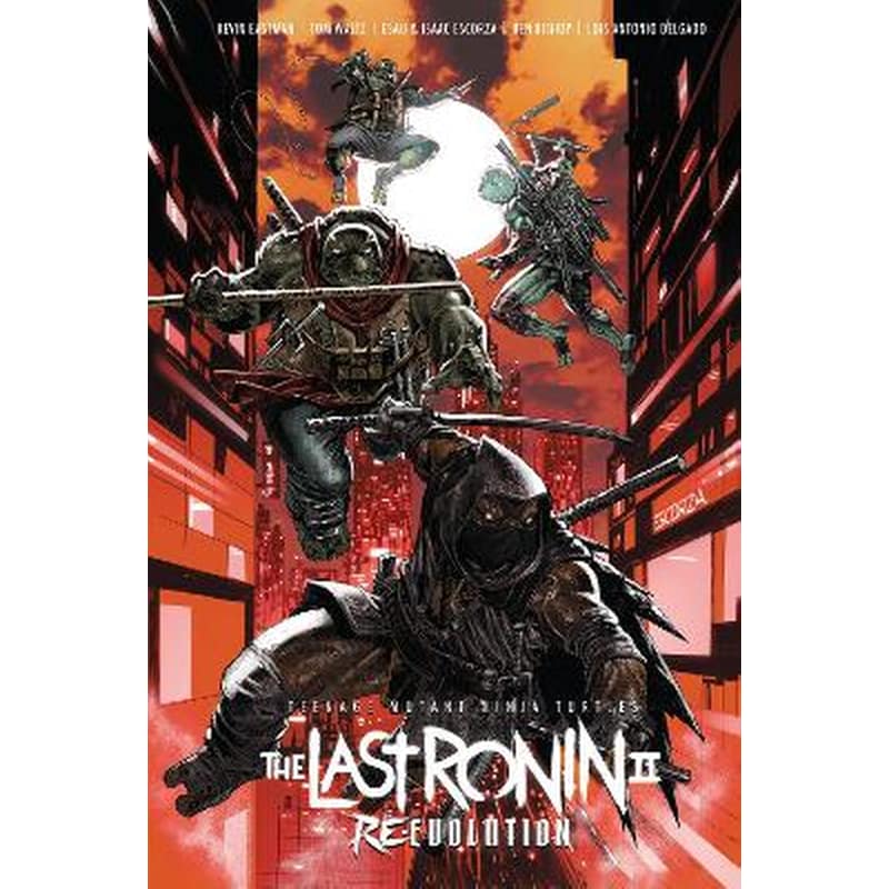 Teenage Mutant Ninja Turtles: The Last Ronin II--Re-Evolution