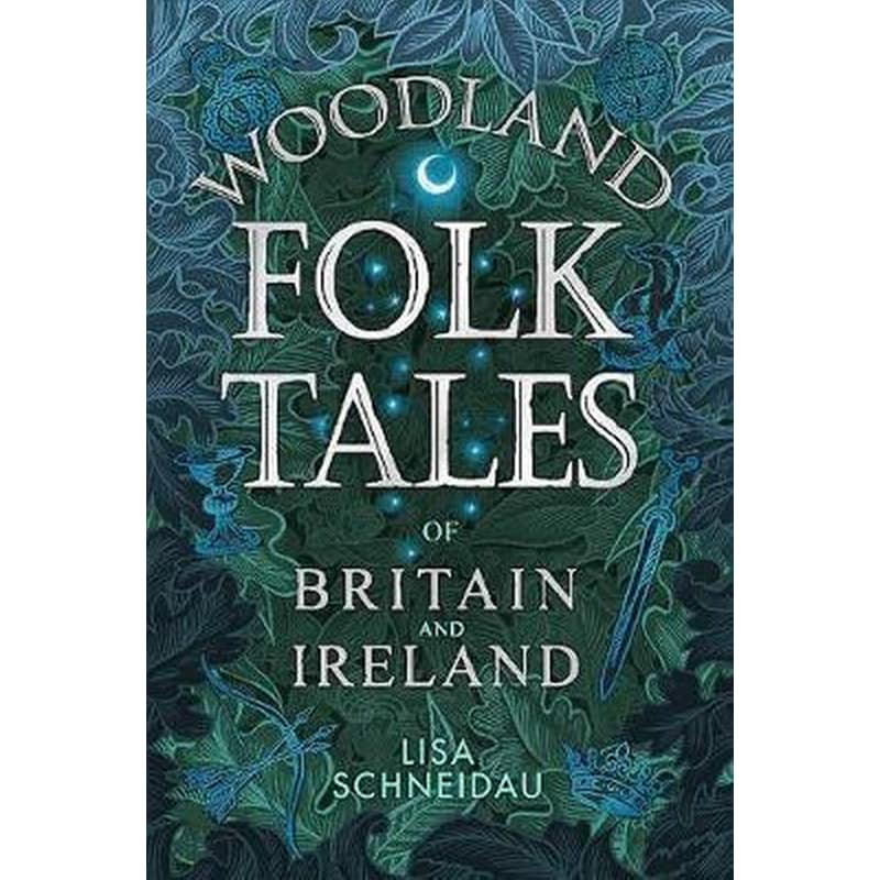 Woodland Folk Tales of Britain and Ireland 1840003