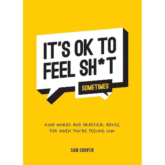 It's OK to Feel Sh*t (Sometimes) image 0