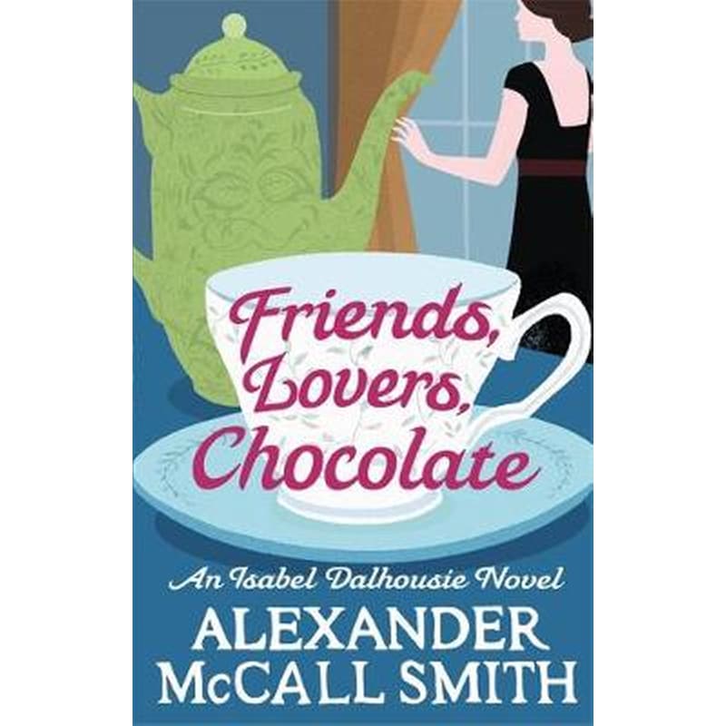 Friends, Lovers, Chocolate