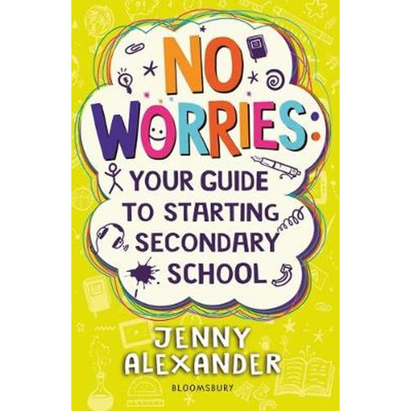 No Worries: Your Guide to Starting Secondary School