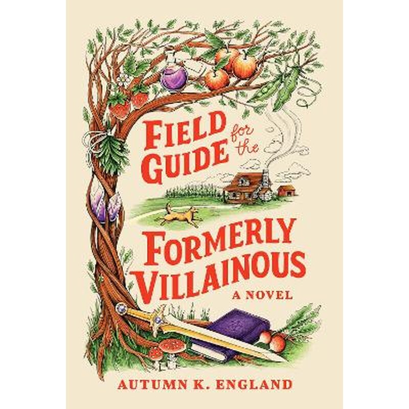 Field Guide for the Formerly Villainous