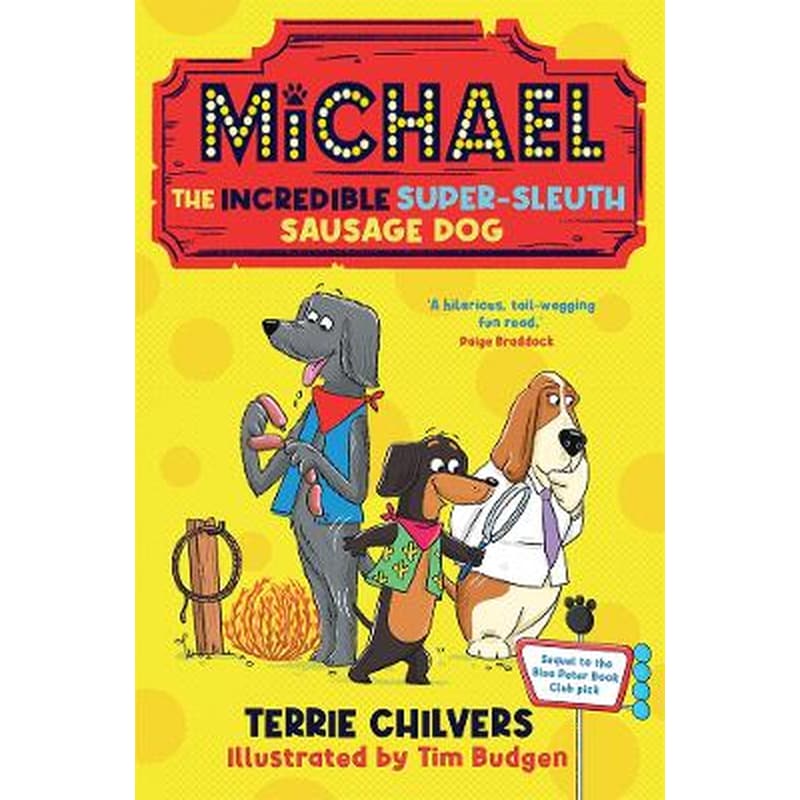 Michael the Incredible Super-Sleuth Sausage Dog