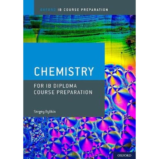 Oxford IB Course Preparation: Oxford IB Diploma Programme: IB Course Preparation Chemistry Student Book image 0