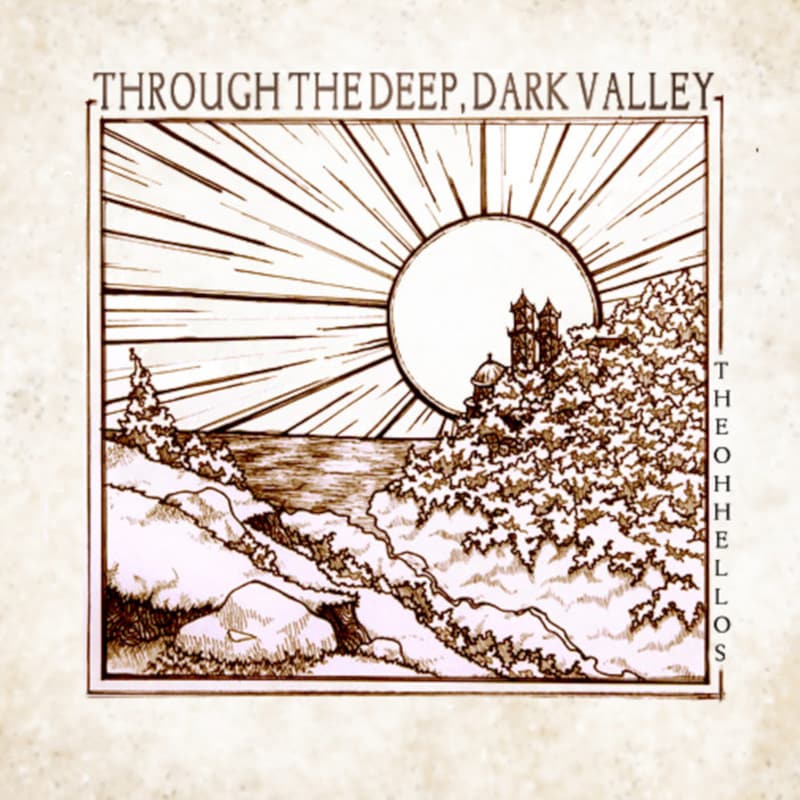 Through The Deep, Dark Valley (10th Anniversary)