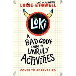 Loki: A Bad God's Guide to Unruly Activities