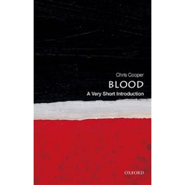 Blood: A Very Short Introduction