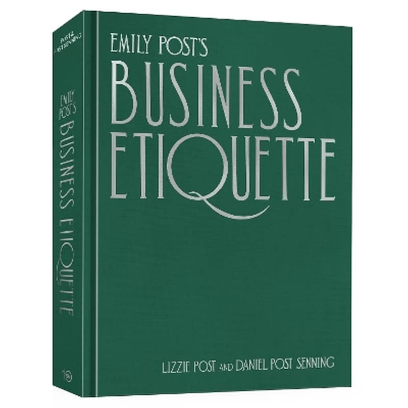 Emily Posts Business Etiquette