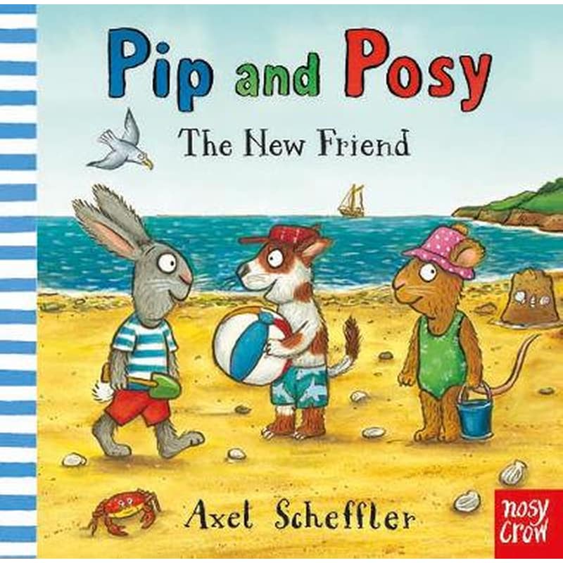 Pip and Posy: The New Friend