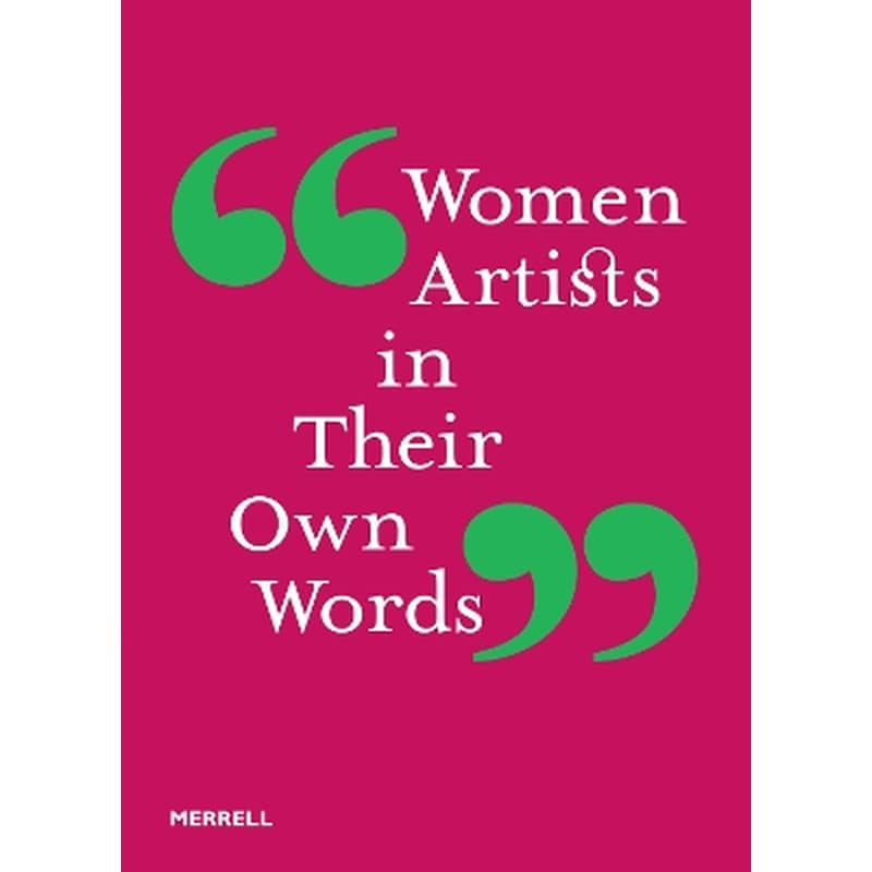 Women Artists in Their Own Words